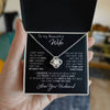 To My Beautiful Wife Love Knot Necklace Gift For Wife I Can't Live Without You Love Knot Necklace