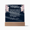 To My Daughter 3D Acrylic Wooden Base Square Plaque with Heartfelt Message Sentimental Gift for Daughter Dad to Daughter Keepsake