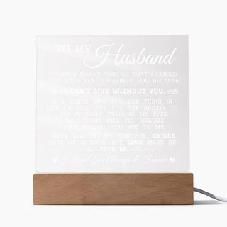 To My Husband Can't Live Without You Acrylic Plaque, Anniversary Gift to Husband, Best Wedding Gift Idea, Sentimental Gift to Husband
