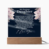 To My Daughter 3D Acrylic Wooden Base Square Plaque with Heartfelt Message Sentimental Gift for Daughter Dad to Daughter Keepsake