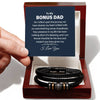 To my Bonus Dad | Dad Gift, Vegan Leather Bracelet, Stepped Up dad, Step Father, Fathers Day, Birthday