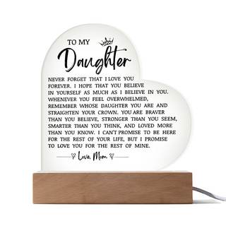 To My Daughter Never Forget That I Love You Acrylic Heart Plaque, Best Daughter Birthday Gift, Meaningful Gift for Daughter, Love plaque