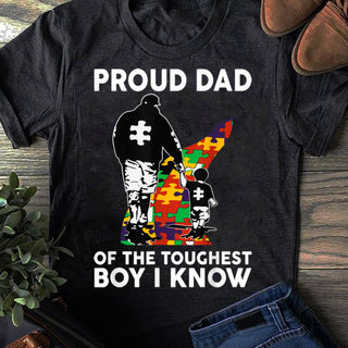 Proud Dad Of The Toughest Boy I Know Autism Awareness T-Shirt HG- Autism Shirt HG- Autism Awareness Shirt HG- Mother's Day - Father's Day