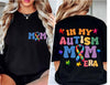 Autism Mom Era SweatShirt HG Autism Awareness Shirt HG Autism Mama Puzzle Shirt HG Mama Autism Shirt HG Autism Mom Shirt HG Autism Awareness Tshirts