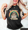 Be In Awe Of My 'Tism Funny T-Shirt HG Funny Mom Autism SweatShirt HG Meme Autistic Opossum Shirt HG Autism Awareness Gift  Funny Meme Crewneck