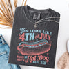 TT Comfort ColorsÂ® You Look Like the 4th of July Shirt  Makes Me Want A Hot Dog Real Bad Shirt  Funny 4th of July Shirt  Independence Day Shirt NNA