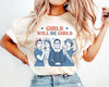 TT Girls Will be Girls Shirt  Patriotic Feminist 4th of July Tee  Strong American Women T-Shirt  Independence Day Gift for Her  USA T-shirt NNA
