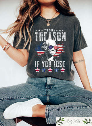 TT Funny 4th Of July Shirt  George Washington T-shirt  Its Only Treason If You Lose Tee  Independence Day Gift  Red White And Blue Crewneck NNA