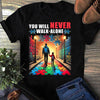 Autism Awareness T-Shirt: You'll Never Walk Alone - Soft Cotton Tee HG