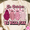 In October We Wear Pink Ghost Coquette Breast Cancer Awareness Halloween Pink Ribbon Cute Ghost October Pink Shirt HGHG