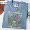 All Plants Are Edible Some Only Once Comfort Colors Shirt  Funny Gardening Tee  Dark Botanical Graphic Tshirt  Gothic Plant Lover Shirt NNA