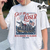 TT Comfort Colors Get In Loser Weâre Crossing The Delaware Meme Shirt  Funny 4th Of July Shirt  Usa Independence Day  Revolutionary History Tee NNA