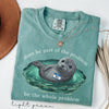 Comfort Colors Be the Whole Problem Shirt Neil The Seal HFN Shirt Funny Tasmania Seal Tee Unisex Graphic T-Shirt Cute Animal Lover Gift