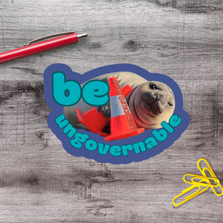 Funny Be Ungovernable Neil The Seal HFN Vinyl Sticker