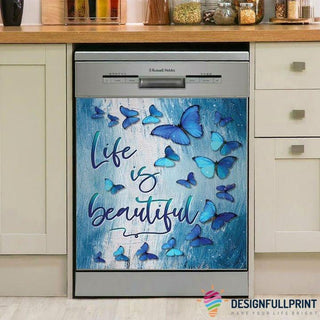 Gift For Butterfly Lover Butterfly Life Is Beautiful Decor Dishwasher Cover LN