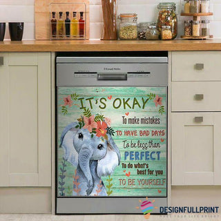 Gift For Elephant Lover Elephant It is Ok To Make Mistake Decor Dishwasher Cover LN