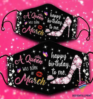 A Queen Was Born In March Cloth Mask HG