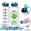 Gift For Christian I Dont Need Luck Ive Got Jesus Four Leaf Clover Water Track Bottle NHD