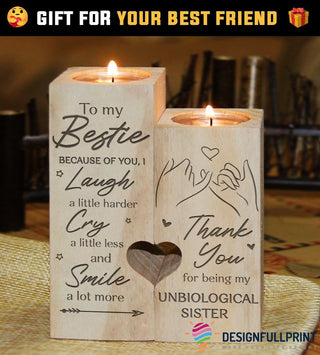 Bestie My Unbiological Sister Candle Holder NH