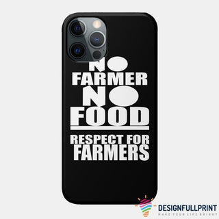 Respect Farmer Print Phone Case LN Gift For Farmer