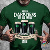 Irish Shop Hello Darkness My Old Friend I Have Come To Drink With You Again Irish Celebrate Shamrock Cheer Drink T-Shirt NHD