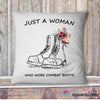 Just A Woman Who Wore Combat Boots Pillow Cover NHD