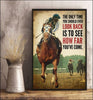 Horse Racing The Only Time You Should Ever Look Back Is To See How Far You ve Come Poster HG