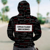 3D Funny I Speak Fluent Bro Science Unisex Zip up Hoodie 001 - designfullprint