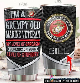 Gift For Veteran Lover Grumpy Old Marine Corps Veteran Personalized Tumbler CH