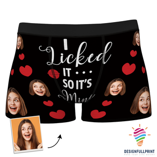 Custom Face Boxer Shorts I Licked It So It Is Mine A Gift For My Boyfriend Personalized Men Boxer Briefs NHD