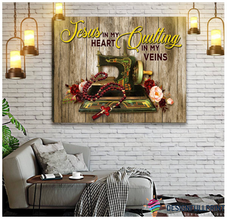 Gift For Christian Jesus In My Heart Quilting In My Veins Love Sewing Quilting Knit Yarn Canvas Art and Poster CM