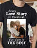 Our Love Story Is The Best Valentine Couple Valentine Gift For Him Valentine Gift For Her Anniversary Gift Customized T Shirt HH