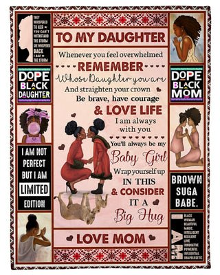 Gift For Mom Whenever U Feel Overwhelmed Black Mom to Daughter Blanket HG