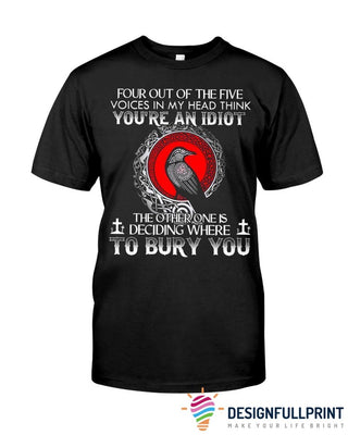 Gift For Viking Lover You Are An Idiot Viking Tshirt HG