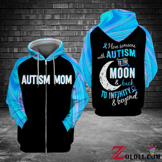 Gift For Mom Autism Mom I Love Someone With Autism To The Moon And Back To Infinity And Beyond Hologram 3D All Over Printed Hoodie