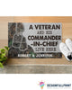 Gift For Veteran Lover Retired Soldier Personalized US Veteran And His Commander In Chief Live Here Veteran Camo Couple Live Here Doormat HG