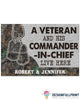 Gift For Veteran Lover Retired Soldier Personalized US Veteran And His Commander In Chief Live Here Veteran Camo Couple Live Here Doormat HG