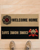 Firefighter Gifts Door Mat Firefighter Welcome Mat Firefighter Come Home Safe Firefighter Welcome Home Doormat HG