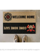 Firefighter Gifts Door Mat Firefighter Welcome Mat Firefighter Come Home Safe Firefighter Welcome Home Doormat HG