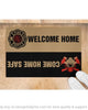 Firefighter Gifts Door Mat Firefighter Welcome Mat Firefighter Come Home Safe Firefighter Welcome Home Doormat HG