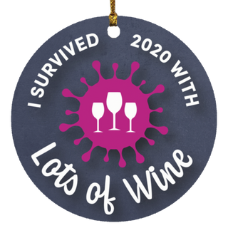 I Survived 2020 With Lots Of Wine Ornament LH