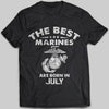 The Best Marines Are Born In July T-shirt - designfullprint