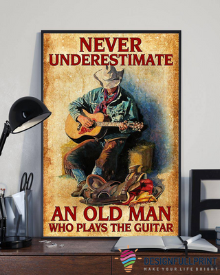 Never Underestimate An Old Man Who Plays The Guitar CH Poster Canvas Guitarist