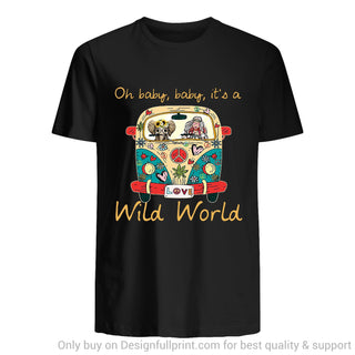 Gift For Hippie Hippie Oh Baby Baby Its A Wild World Black TShirt CH