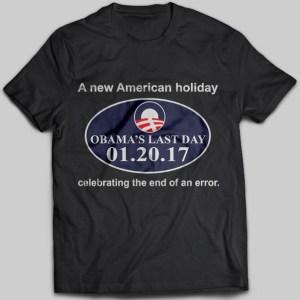 A New American Holiday Obamas Last Day 01.20.17 T-shirt - designfullprint