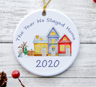 The Year We Stayed Home 2020 Ornament LH