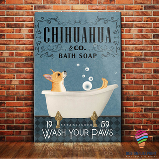 Chihuahua Wash Your Paws Canvas Art and Poster CM Gifts For Dog Lovers