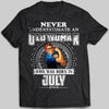 Never Underestimate An Old Woman Born In July T-shirt - designfullprint