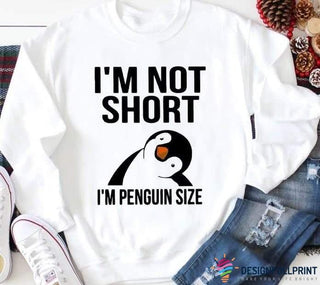Im Not Short Im Penguin Size Penguin T Shirts LH Penguin Mens Shirts Birthday Gift Ideas For Her Gift Ideas For Her