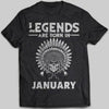 Legends Are Born In January Native American T-shirt